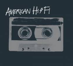 American Hi-Fi : American Hi-Fi